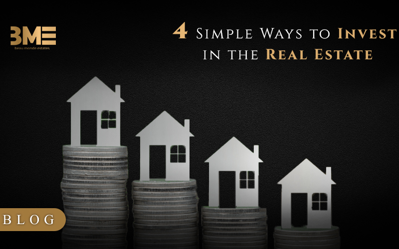 4 Simple Ways to Invest in the Real Estate